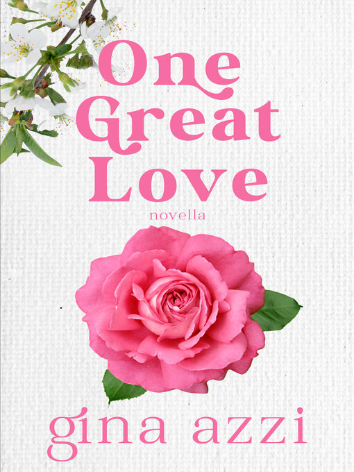 Title details for One Great Love by Gina Azzi - Available